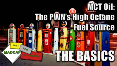 Guide to Getting Started with MCT Oil:  The PWN’s High Octane Fuel Source