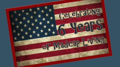 Celebrating 6 Years of Madcap Living